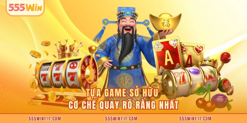 Nổ Hũ Thần Tài Mùa Xuân: 3 Khoảnh Khắc Quay Đầy May Mắn Tựa game sở hữu cơ chế quay rõ ràng nhất